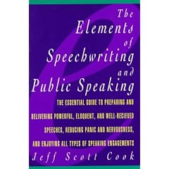 The Elements of Speechwriting and Public Speaking (Elements of Series)
