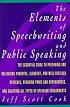 The Elements of Speechwriting and Public Speaking (Elements of Series)