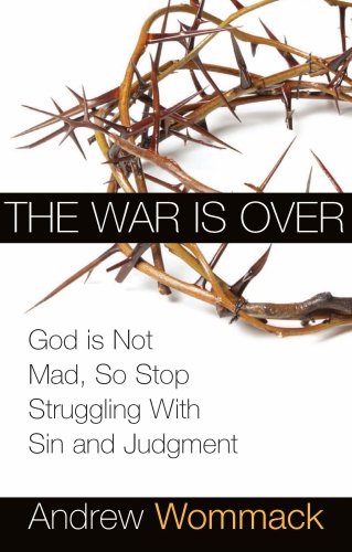 The War is Over: Stop Struggling and Accept the Privileges of Peace with God under Faith in The Books Store