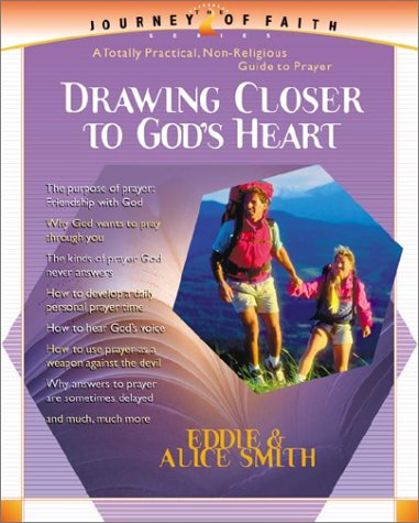Drawing Closer to God's Heart (Journey of Faith, 2)