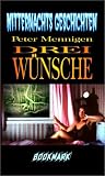 Drei W�nsche - Peter Mennigen