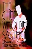The Chef Who Died Sautéing