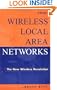 Wireless Local Area Networks: The New Wireless Revolution