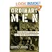 Ordinary Men: Reserve Police Battalion 101 and the Final Solution in Poland