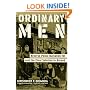 Ordinary Men: Reserve Police Battalion 101 and the Final Solution in Poland