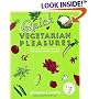 Quick Vegetarian Pleasures                                                       : More than 175 Fast, Delicious, and Healthy Meatless Recipes