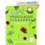Quick Vegetarian Pleasures: More than 175 Fast, Delicious, and Healthy Meatless Recipes