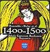 The Years 1400-1500: Dunstable, Dufay et al