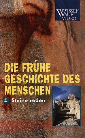 Die frühe Geschichte des Menschen 1: Steine reden