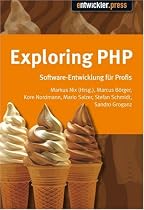 Exploring PHP. Von Insidern lernen