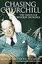 Chasing Churchill: Travels with Winston Churchill