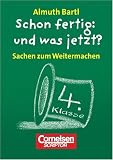 Lernk&auml;rtchen f&uuml;r Schnelldenker - Schon fertig: und was jetzt?: 4 - Schuljahr - Sachen zum Weitermachen: 50 Karten und Leporello - In Faltschachtel: 50 .. - L&ouml;sungen und Anleitung in der Faltschachtel - Almuth Bartl