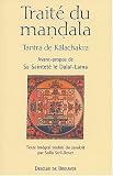 Trait� du mandala : Tantra de Kalachakra