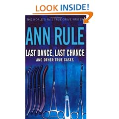 Last Dance Last Chance: and other true cases (True Crime Files)