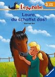 Leserabe - Laura, du schaffst das! - 3 - Lesestufe, ab 3 - Klasse - Manfred Mai, Silvio Neuendorf