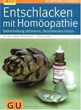 Produkt-Bild: Entschlacken mit Hom&ouml;opathie: Selbstheilung aktivieren, Beschwerden heilen (GU Ratgeber Gesundheit)
