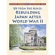 Up From the Ashes: Rebuilding Japan After World War II (Lucent Library of Historical Eras) by  Patricia Ohlenroth