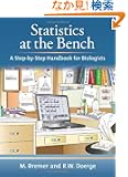 Statistics at the Bench: A Step-by-Step Handbook for Biologists