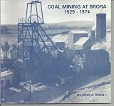 Coal mining at Brora, Sutherland, 1529-1974