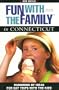 Fun with the Family in Connecticut