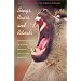 Songs, Roars, and Rituals: Communication in Birds, Mammals, and Other Animals