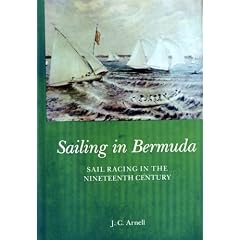 SAILING IN BERMUDA: SAIL RACING IN THE NINETEENTH CENTURY