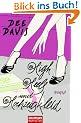 High Heels und Hochzeitskleid: Roman