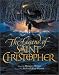 The Legend of Saint Christopher by Margaret Hodges ISBN 0802850774