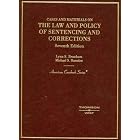 The Law and Policy of Sentencing and Corrections (American Casebook Series) by Lynn S. Branham and Michael S. Hamden