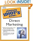 Complete Idiot's Guide to Direct Marketing