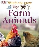 FARM ANIMALS (Watch Me Grow)