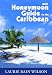Mini Honeymoon Guide to the Caribbean