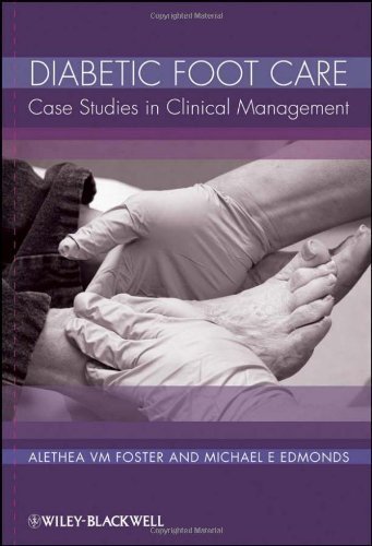 Diabetic Foot Care: Case Studies in Clinical Management by Alethea V. M. Foster (2011-04-11)