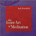 Jack Kornfield:: The Inner Art of Meditation