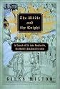 The Riddle and the Knight: In Search of Sir John Mandeville, the World's Greatest Traveler