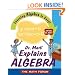 Dr. Math Explains Algebra: Learning Algebra Is Easy! Just Ask Dr. Math!
