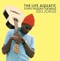 The Life Aquatic:  Studio Sessions