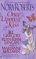 Once Upon a Kiss: A World Apart/ Impossible/ Sealed with a Kiss/ Kiss Me, Kate