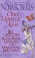 Once Upon a Kiss: A World Apart/ Impossible/ Sealed with a Kiss/ Kiss Me, Kate