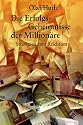 Die Erfolgs-Geheimnisse der Millionäre. Strategien zum Reichtum