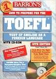 How to Prepare for the Toefl: Test of English As a Foreign Language (Barron's How to Prepare for the Toefl Test of English As a Foreign Language)
