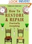 How to Restore and Repair Practically Everything (Mermaid Books)