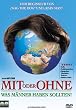 Mit oder ohne - Was M�nner haben sollten!