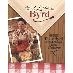 Eat Like a Byrd: Country Star Tracy Byrd Uses Rubs  Marinades To Create Memorable Meals