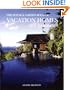 The House & Garden Book of Vacation Homes (House & Garden)