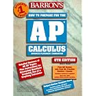 Barron's Ap Calculus Advanced Placement Examination : Review of Calculus Ab and Calculus... by  Shirley O. Hockett