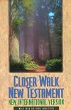 Closer walk New Testament : New International Version