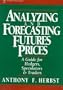 Analyzing and Forecasting Futures Prices: A Guide for Hedgers, Speculators, and Traders (Wiley Finance)