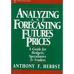 Analysing and Forecasting Futures Prices: A Guide for Hedgers, Speculators and Traders (A Wiley finance edition)