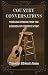 Country Conversations: Timeless Stories from the Legends of Country Music